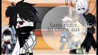 sans aus react to cross aus//ft:star sans and bad guy//Undertale aus//by me//gacha club