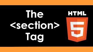 Intro to HTML5: The Section Tag - Part 12