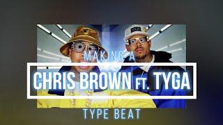 Making a Chris Brown x Tyga Type Beat
