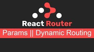 React Router v6 tutorial #4 dynamic Routing with params