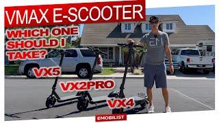 VMAX E-SCOOTER - VX5 vs VX2 vs VX4 Pro