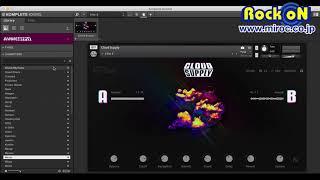 025:CLOUD SUPPLY Native Instruments KOMPLETE 全音源試聴！
