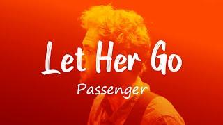 Let Her Go - Passenger (Lyrics)