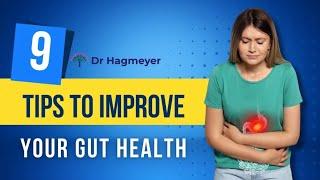 9 Tips To Improve Your Gut Health  🩺 Avoid These Common Mistakes– Dr. Richard Hagmeyer