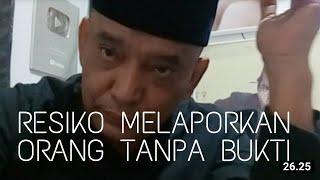 Hukumnya Melaporkan Orang Tanpa Bukti