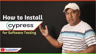 How to install Cypress on Windows | TestSoftUSA