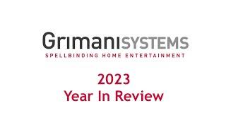 Grimani Systems - 2023 Year In Review