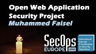 Open Web Application Security Project | Muhammed Faisel | Secops Europe 2018