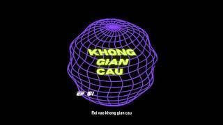 𝕮𝖔𝖑𝖔𝖗 𝖁𝖎𝖇𝖊𝖘 01 * Khong Gian Cau - Dewie