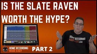 Slate Raven MTI - Video #2 - After 2 Hours of Use