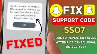 How to Fix Snapchat Support Code ss07| Due to Repeated Failed Login Attempts Snapchat ss07 iPhone