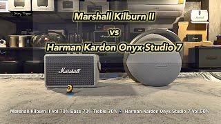 Marshall Kilburn 2  vs  Harman Kardon Onyx Studio 7