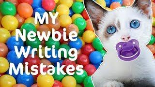 My 7 Worst Newbie Writing Mistakes | Authortube (Writing Tips)