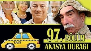 AKASYA DURAĞI 97. BÖLÜM