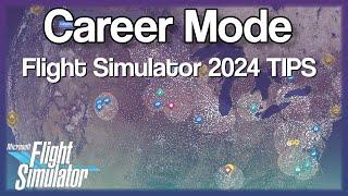 4 Tips For Career Mode In Flight Simulator 2024 | MSFS2024