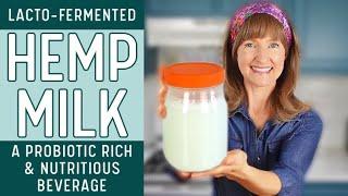 FERMENTED HEMP SEED MILK - Do This Trick To Prove The Fermentation!