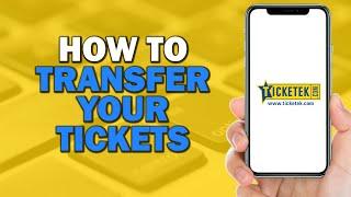 How To Transfer Your Ticketek Tickets (Quick Tutorial)