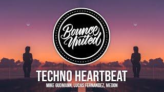 Mike Gudmann, Lucas Fernandez, Medon - Techno Heartbeat