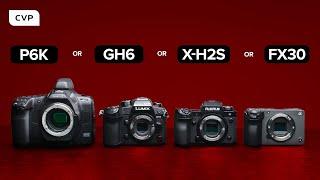 Should You Buy The Pocket 6K, Panasonic GH6, Fujifilm X-H2S or FX30?