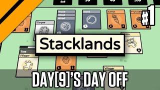 Day[9]'s Day Off - Stacklands P1