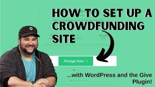 How to Set Up a Crowdfunding Site with WordPress and the Give Plugin!