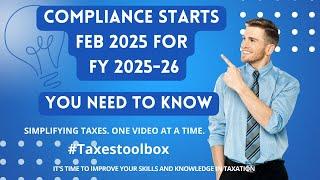 Update GST compliance to be done from February 2025 for the new fiscal year 2025-26.