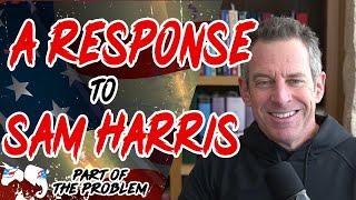 Dave Smith | A Response to Sam Harris | Part Of The Problem 1192