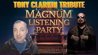 Magnum Listening Party. All eras of Magnum - Tony Clarkin Tribute!