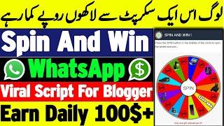 How to make New spin wheel and win prize WhatsApp viral script for blogger | Earn Daily 100$