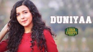 Duniyaa ( Cover ) -Luka Chuppi | Female Version | Akhil | Kartik Aryan Kriti  | Shreya Karmakar