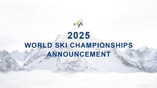 2025 FIS Alpine World Ski Championships Announcement