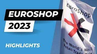 Euroshop 2023 Highlights - The Best of the World's Largest Retail Trade Fair