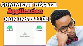 Comment Installer Une Application Non Installée| Application Non installée Solution