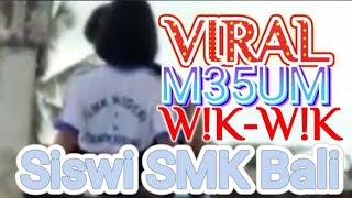 viral FUll VIDIO M35UM W!K-W!K SISWI SMK TAMPAKSIRING GIANYAR BALI 13 Detik