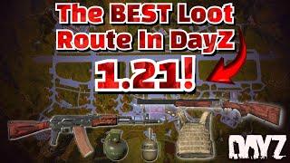 The BEST Loot Route In DayZ 1.21 On Chernarus | Get Geared Fast!