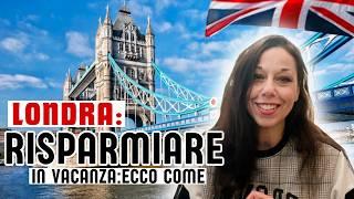 COSA FARE A LONDRA SPENDENDO UN PO' MENO: ECCO LA GUIDA COMPLETA 500 PAGINE/Vivere & Visitare UK