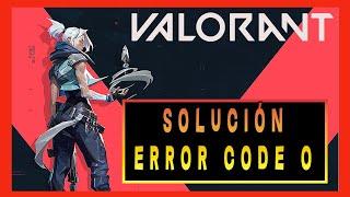  SOLUCIÓN Valorant Codigo Error 0 (Error de Conexión) | Reparar Error 0 de Valorant en Win 10/8/7