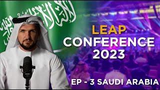 Saudi Arabia LEAP Conference 2023. The FUTURE of Saudi Arabia.