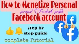 How to Monetize Personal Facebook account/Paano imonetize Ang Personal Facebook profile or account