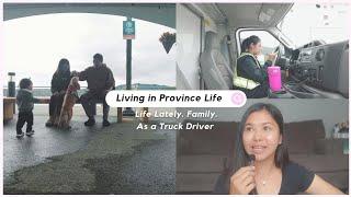 Province Life in Canada, me as truck driver, Life update.