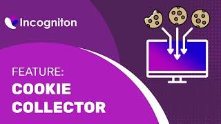 Generating cookies automatically with the Cookie Collector of Incogniton