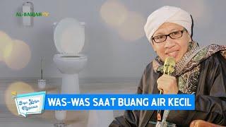 Was-Was Saat Buang Air Kecil | Buya Yahya Menjawab