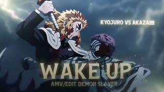 Kyujuro Rengoku Vs Akaza - Wake Up! [AMV/EDIT] Quick!