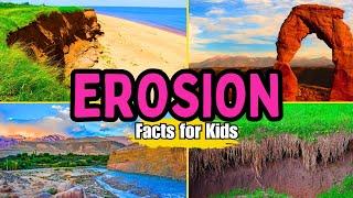 What is Erosion? (Facts For Kids)