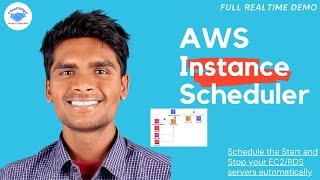 AWS Instance Scheduler (Start/Stop EC2 & RDS instances automatically) - Full Real-time Demo.