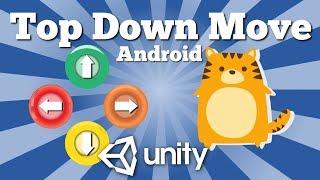 How to move character & game object in 2D Android Top Down Unity game with UI Buttons? Easy tutorial