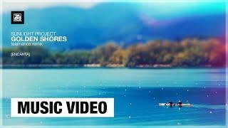 Sunlight Project - Golden Shores (Talamanca Remix) [Music Video]