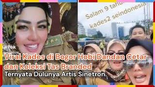 Viral Kades di Bogor Hobi Dandan Cetar dan Koleksi Tas Branded, Ternyata Dulunya Artis Sinetron.