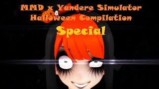 MMD x Yandere Simulator Halloween Compilation Special