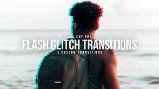 5 Glitch Flash Transitions For Final Cut Pro X (FCPX)